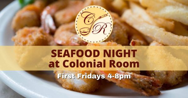 Colonial Room Seafood Night